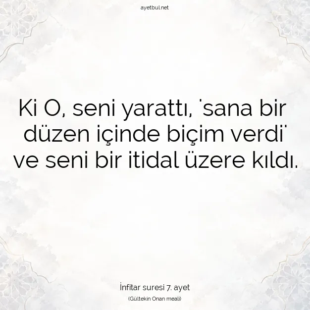 Ayetbul | Kuran Mealleri | Quran | İnfitar suresi 7. ayet
