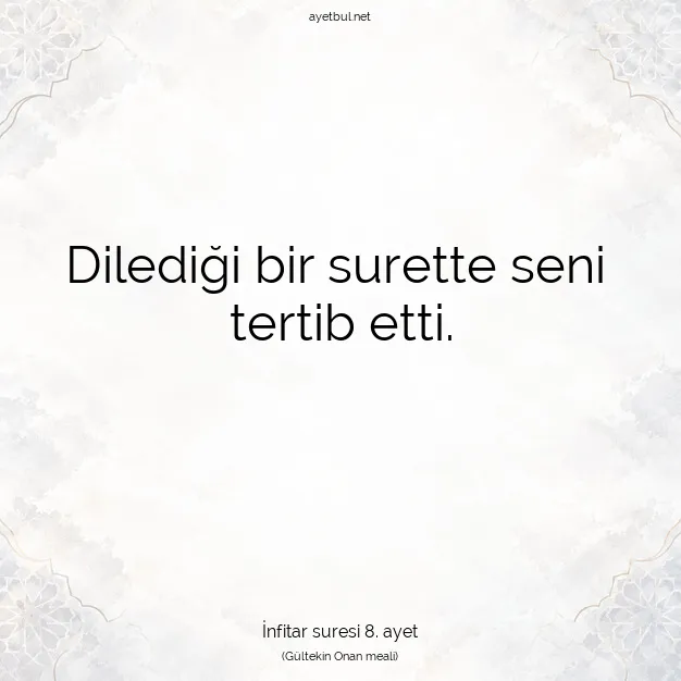 Ayetbul | Kuran Mealleri | Quran | İnfitar suresi 8. ayet