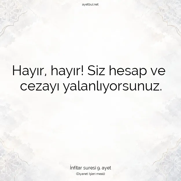 Ayetbul | Kuran Mealleri | Quran | İnfitar suresi 9. ayet