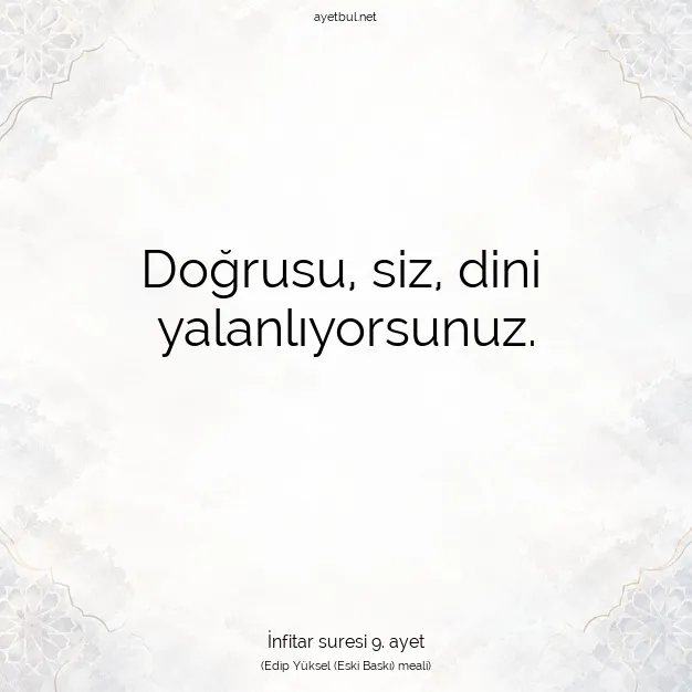 Ayetbul | Kuran Mealleri | Quran | İnfitar suresi 9. ayet