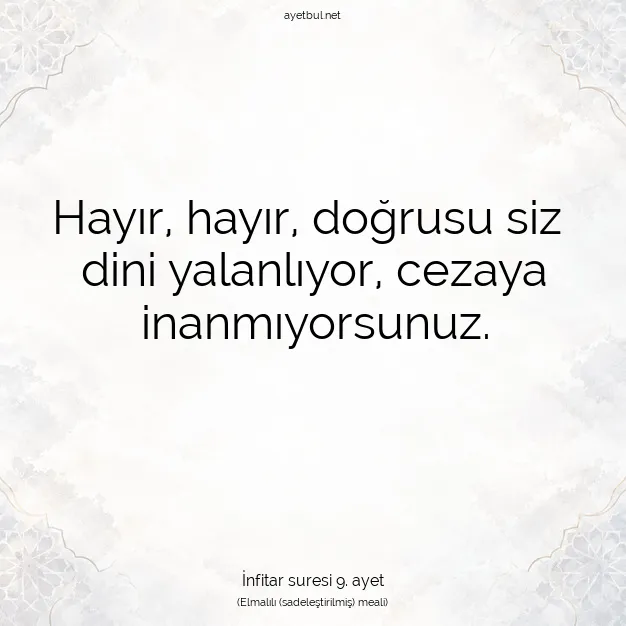 Ayetbul | Kuran Mealleri | Quran | İnfitar suresi 9. ayet