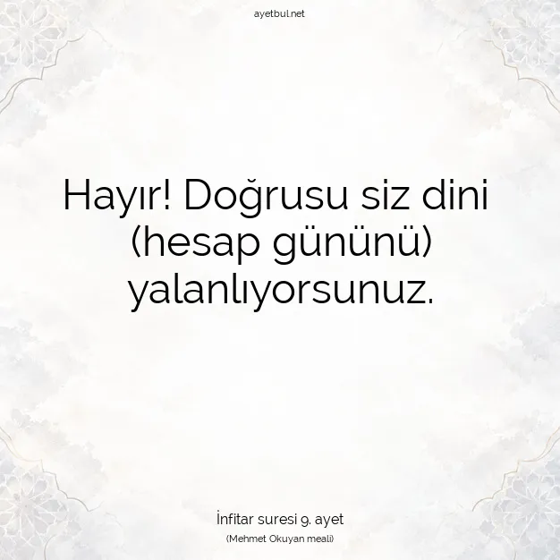 Ayetbul | Kuran Mealleri | Quran | İnfitar suresi 9. ayet