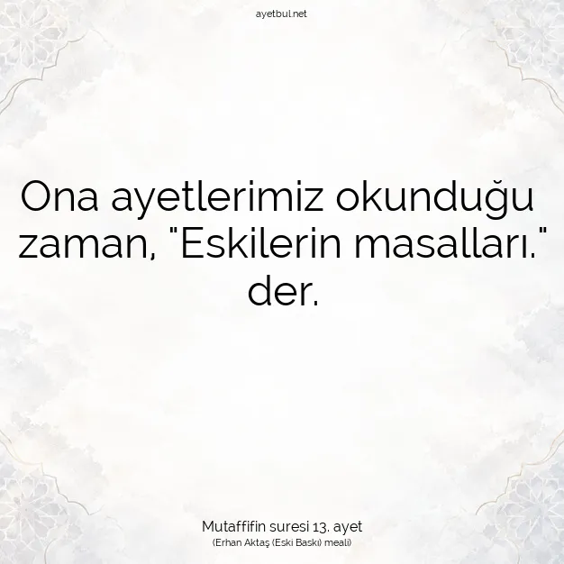 Ayetbul | Kuran Mealleri | Quran | Mutaffifin suresi 13. ayet
