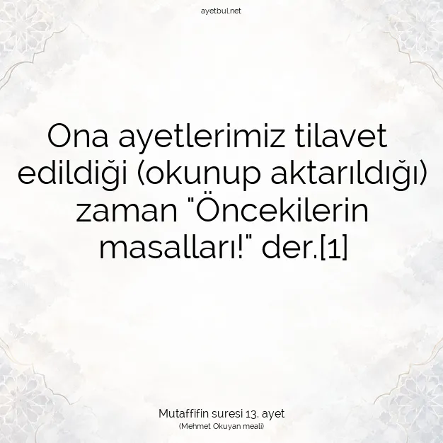 Ayetbul | Kuran Mealleri | Quran | Mutaffifin suresi 13. ayet