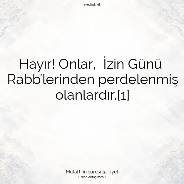 Ayetbul | Kuran Mealleri | Quran | Mutaffifin suresi 15. ayet