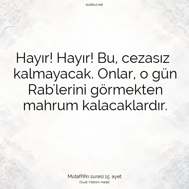 Ayetbul | Kuran Mealleri | Quran | Mutaffifin suresi 15. ayet