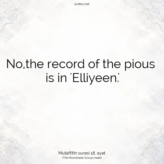 Ayetbul | Kuran Mealleri | Quran | Mutaffifin suresi 18. ayet