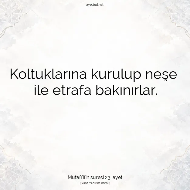Ayetbul | Kuran Mealleri | Quran | Mutaffifin suresi 23. ayet