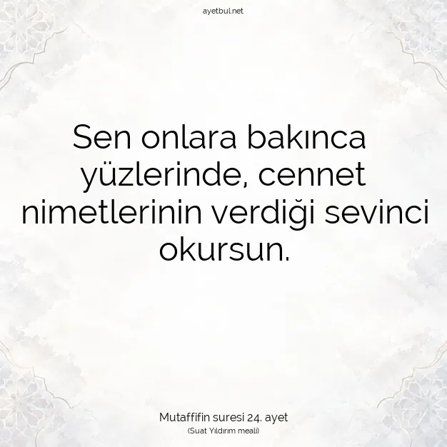 Ayetbul | Kuran Mealleri | Quran | Mutaffifin suresi 24. ayet