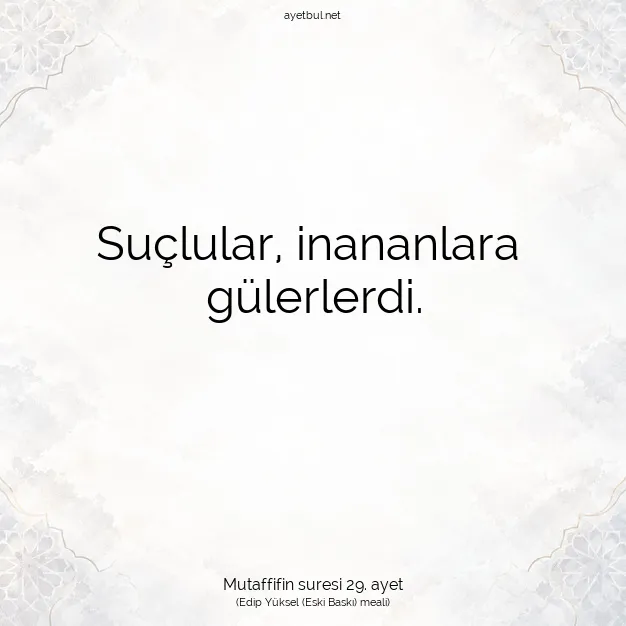 Ayetbul | Kuran Mealleri | Quran | Mutaffifin suresi 29. ayet