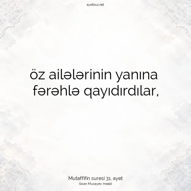 Ayetbul | Kuran Mealleri | Quran | Mutaffifin suresi 31. ayet