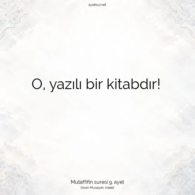 Ayetbul | Kuran Mealleri | Quran | Mutaffifin suresi 9. ayet