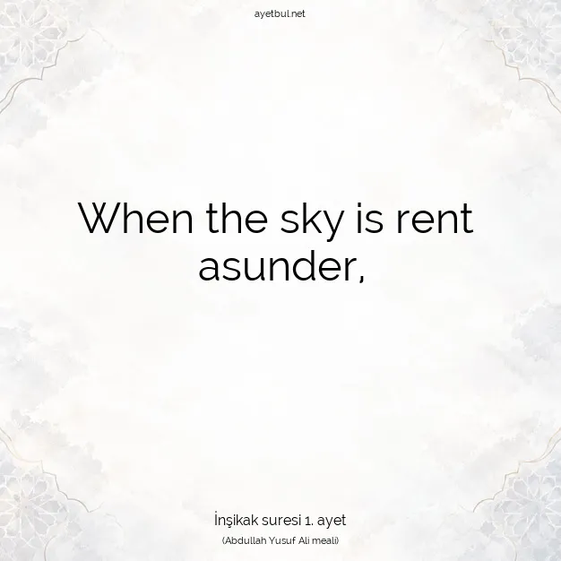 Ayetbul | Kuran Mealleri | Quran | İnşikak suresi 1. ayet