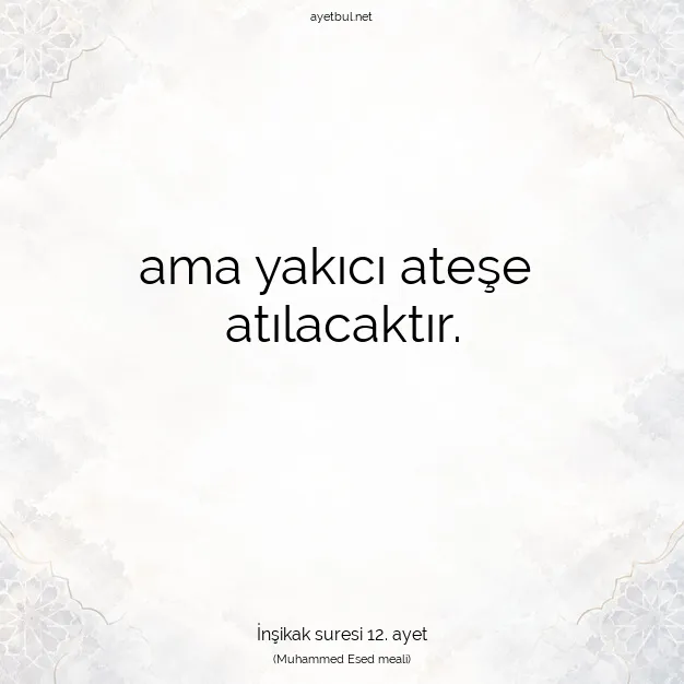 Ayetbul | Kuran Mealleri | Quran | İnşikak suresi 12. ayet