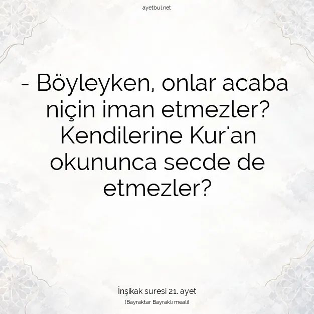Ayetbul | Kuran Mealleri | Quran | İnşikak suresi 21. ayet