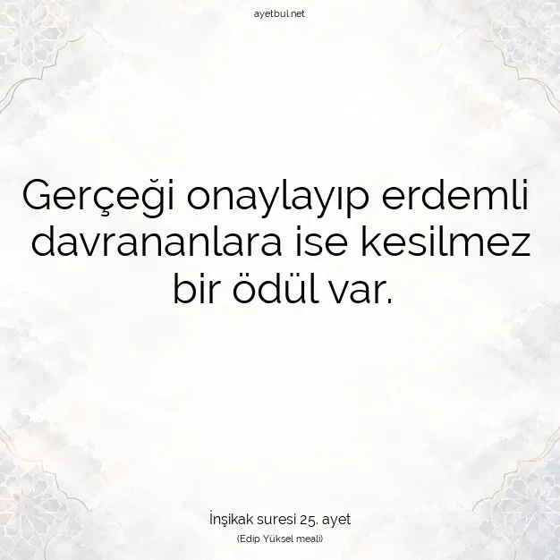 Ayetbul | Kuran Mealleri | Quran | İnşikak suresi 25. ayet