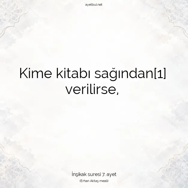 Ayetbul | Kuran Mealleri | Quran | İnşikak suresi 7. ayet