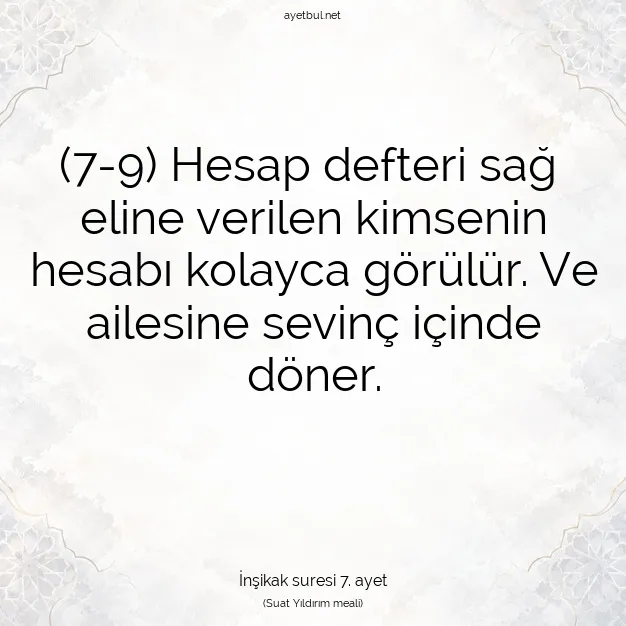 Ayetbul | Kuran Mealleri | Quran | İnşikak suresi 7. ayet