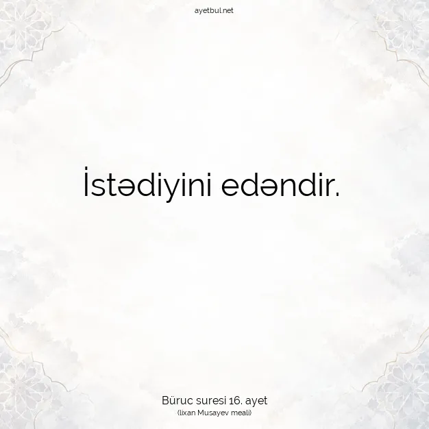 Ayetbul | Kuran Mealleri | Quran | Büruc suresi 16. ayet