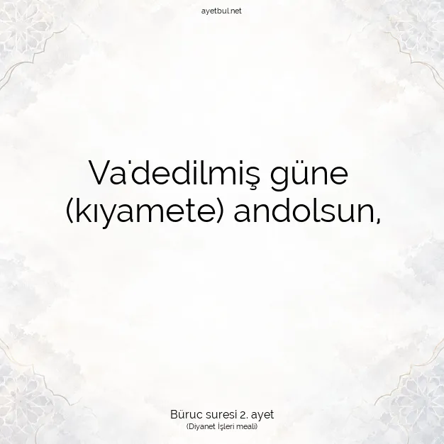 Ayetbul | Kuran Mealleri | Quran | Büruc suresi 2. ayet