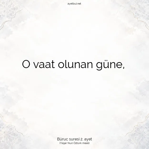 Ayetbul | Kuran Mealleri | Quran | Büruc suresi 2. ayet