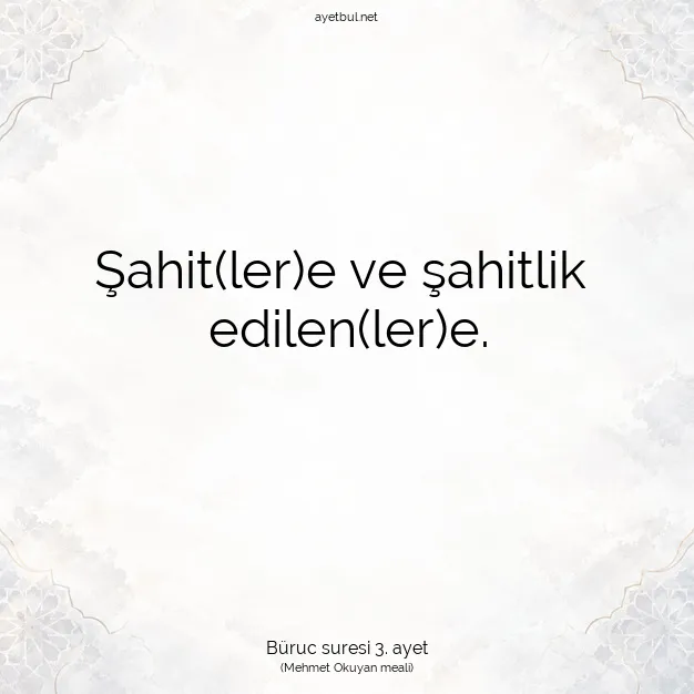 Ayetbul | Kuran Mealleri | Quran | Büruc suresi 3. ayet