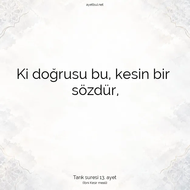 Ayetbul | Kuran Mealleri | Quran | Tarık suresi 13. ayet