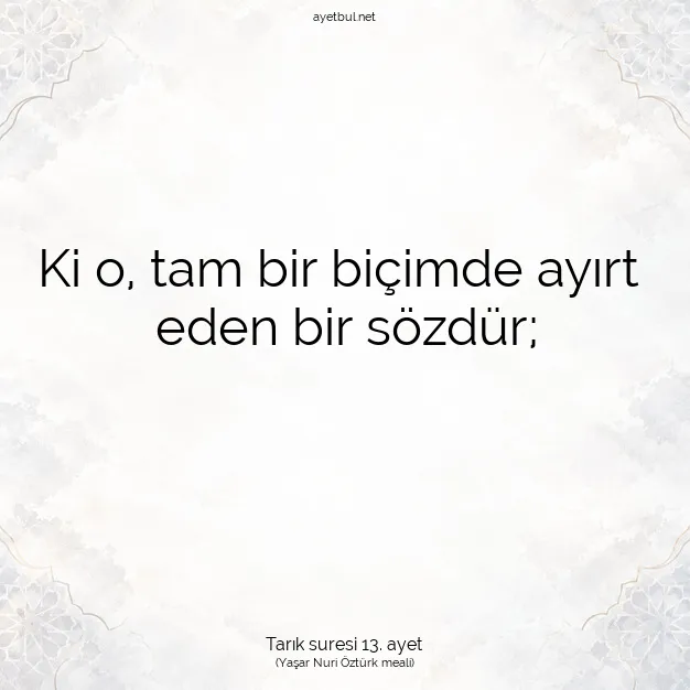 Ayetbul | Kuran Mealleri | Quran | Tarık suresi 13. ayet