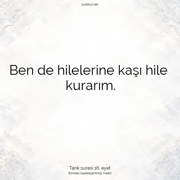 Ayetbul | Kuran Mealleri | Quran | Tarık suresi 16. ayet
