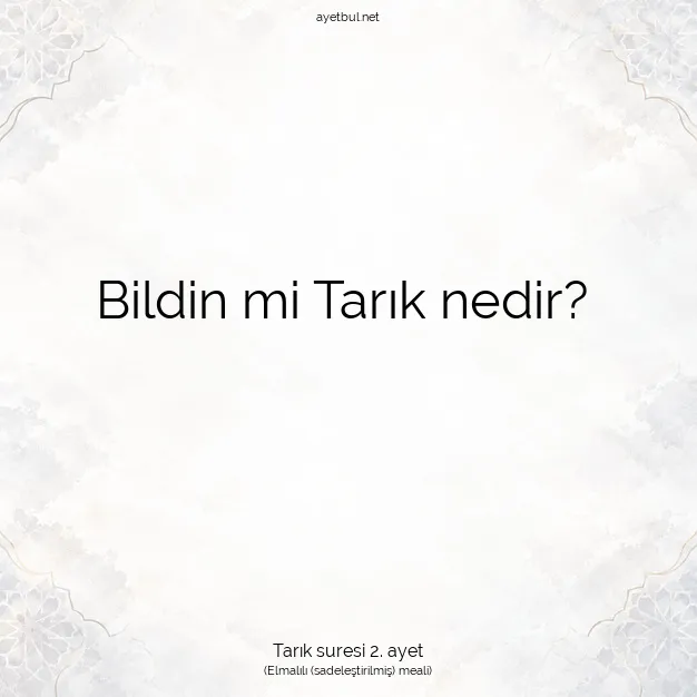 Ayetbul | Kuran Mealleri | Quran | Tarık suresi 2. ayet