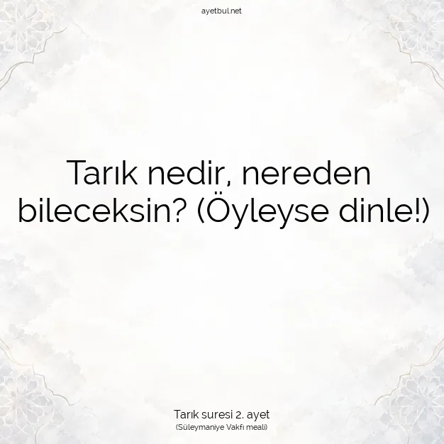 Ayetbul | Kuran Mealleri | Quran | Tarık suresi 2. ayet
