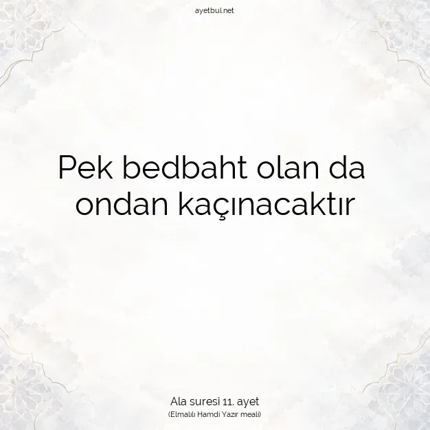 Ayetbul | Kuran Mealleri | Quran | Ala suresi 11. ayet