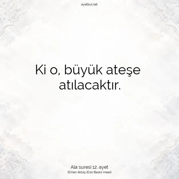 Ayetbul | Kuran Mealleri | Quran | Ala suresi 12. ayet