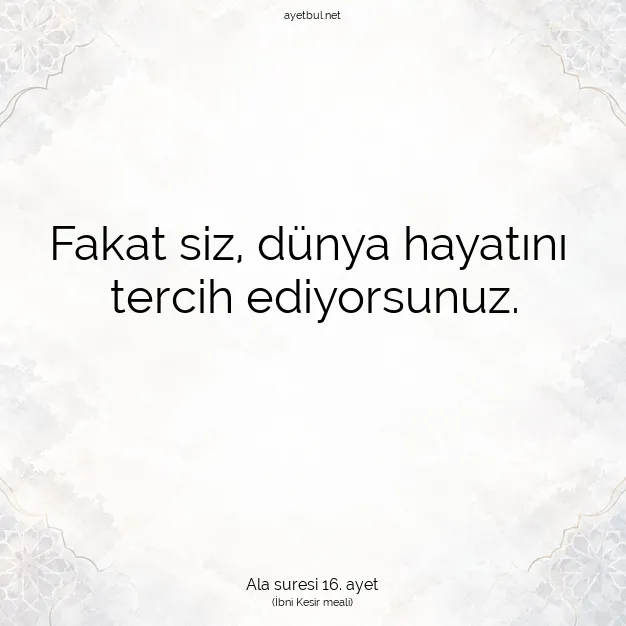 Ayetbul | Kuran Mealleri | Quran | Ala suresi 16. ayet