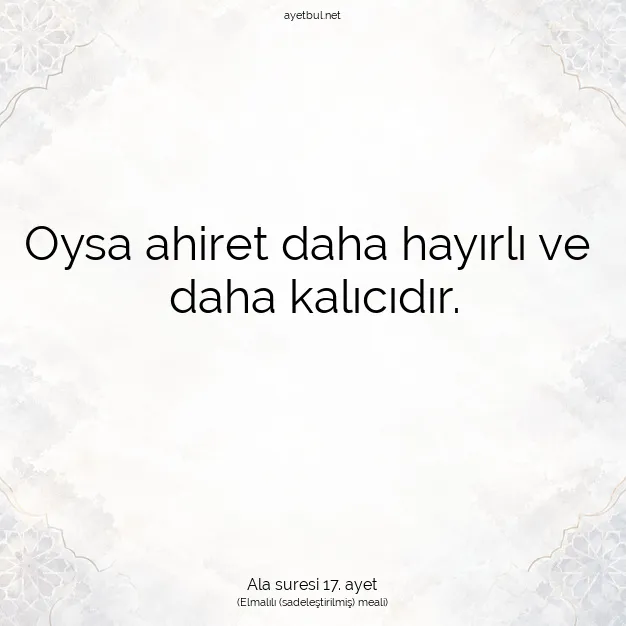 Ayetbul | Kuran Mealleri | Quran | Ala suresi 17. ayet