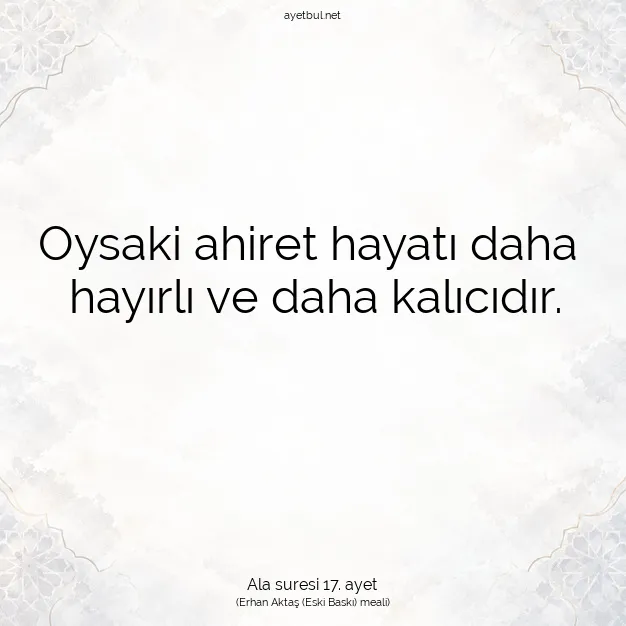 Ayetbul | Kuran Mealleri | Quran | Ala suresi 17. ayet