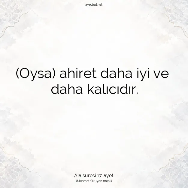 Ayetbul | Kuran Mealleri | Quran | Ala suresi 17. ayet