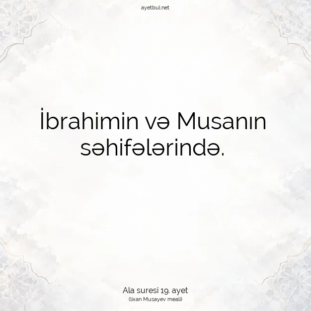 Ayetbul | Kuran Mealleri | Quran | Ala suresi 19. ayet