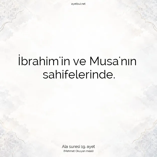 Ayetbul | Kuran Mealleri | Quran | Ala suresi 19. ayet