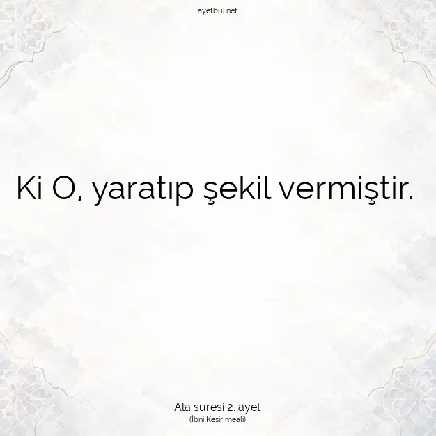 Ayetbul | Kuran Mealleri | Quran | Ala suresi 2. ayet
