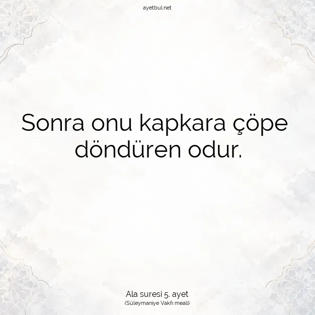 Ayetbul | Kuran Mealleri | Quran | Ala suresi 5. ayet