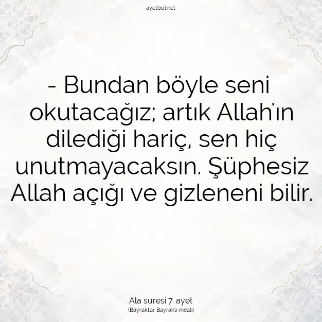 Ayetbul | Kuran Mealleri | Quran | Ala suresi 7. ayet