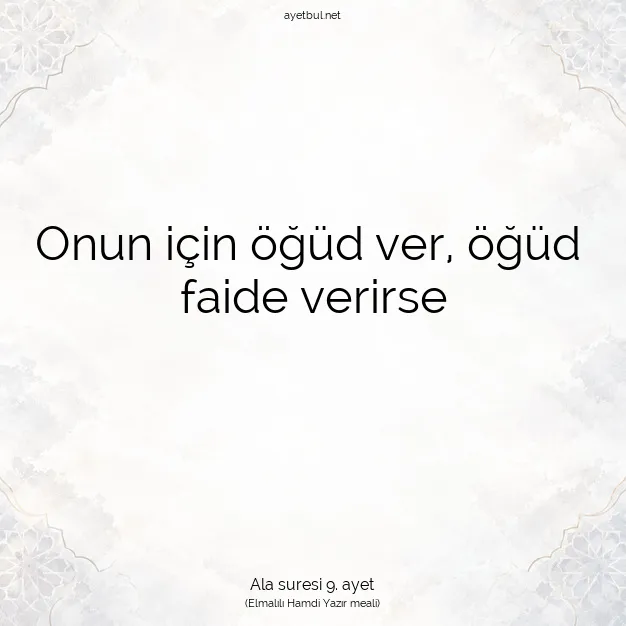 Ayetbul | Kuran Mealleri | Quran | Ala suresi 9. ayet