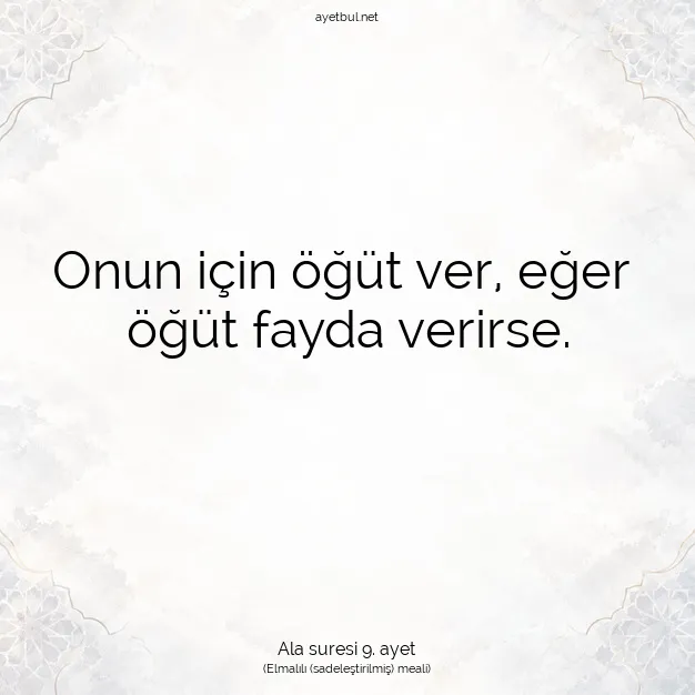 Ayetbul | Kuran Mealleri | Quran | Ala suresi 9. ayet
