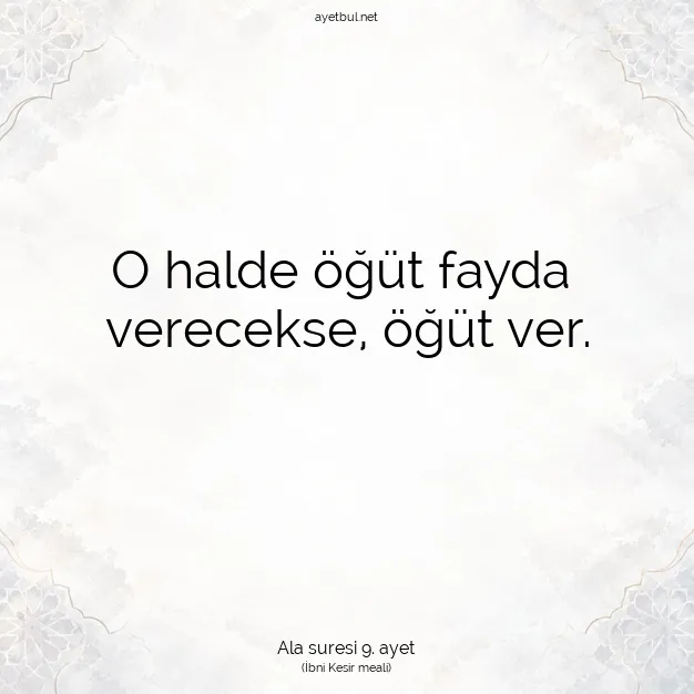 Ayetbul | Kuran Mealleri | Quran | Ala suresi 9. ayet