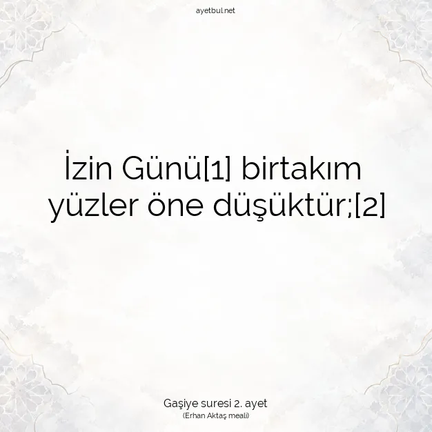 Ayetbul | Kuran Mealleri | Quran | Gaşiye suresi 2. ayet