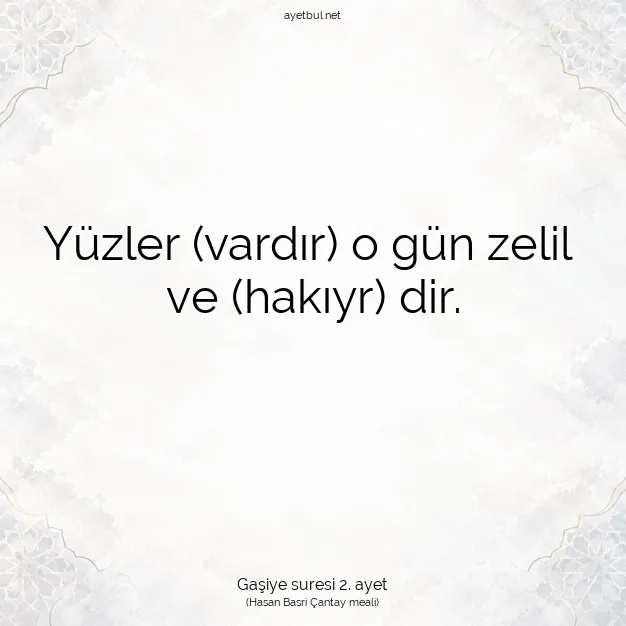 Ayetbul | Kuran Mealleri | Quran | Gaşiye suresi 2. ayet