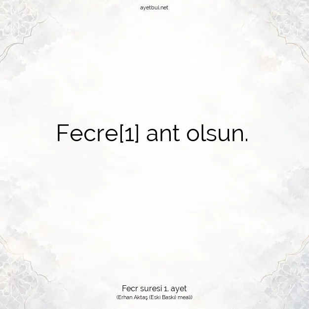 Ayetbul | Kuran Mealleri | Quran | Fecr suresi 1. ayet
