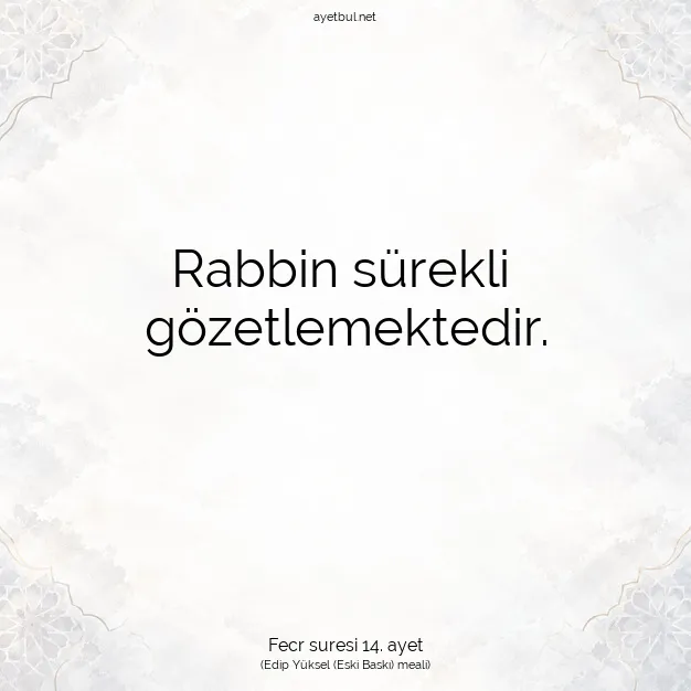 Ayetbul | Kuran Mealleri | Quran | Fecr suresi 14. ayet