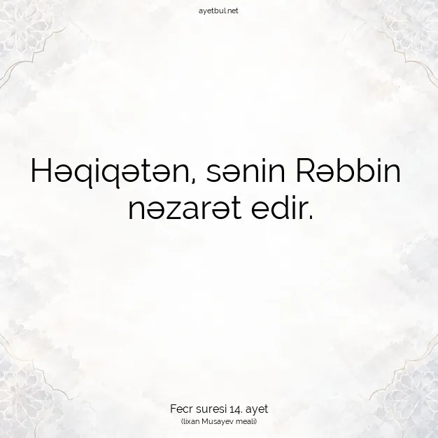 Ayetbul | Kuran Mealleri | Quran | Fecr suresi 14. ayet